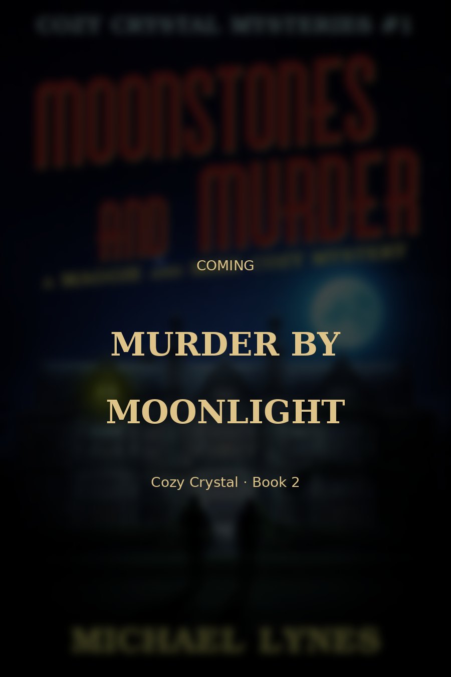 Murder by Moonlight coming soon